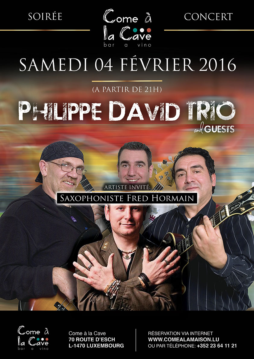 PHILIPPE DAVID TRIO  et la participation exceptionnelle de Saxophonist « Fred Hormain ».