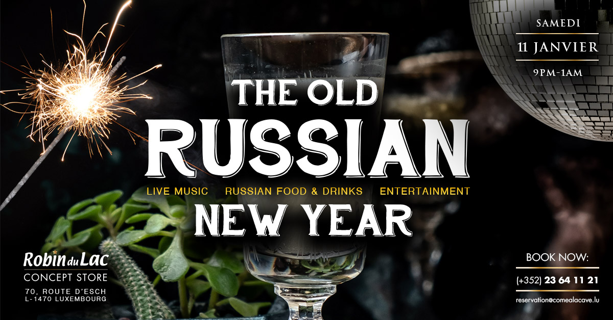 THE OLD RUSSIAN NEW YEAR AT COME À LA CAVE